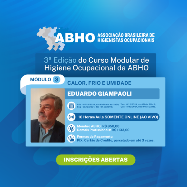 3a. Edição do Curso Modular de Higiene Ocupacional da ABHO - CALOR, FRIO E UMIDADE